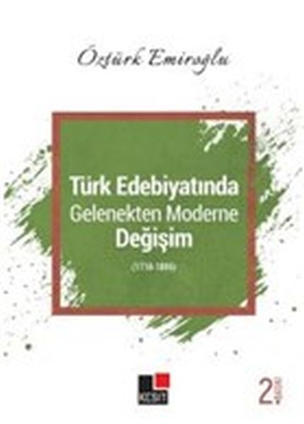 turk-edebiyatinda-gelenekten-moderne-degisim-1718-1895