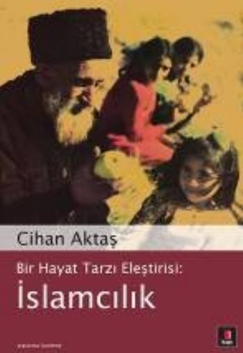 bir-hayat-tarzi-elestirisi-islamcilik