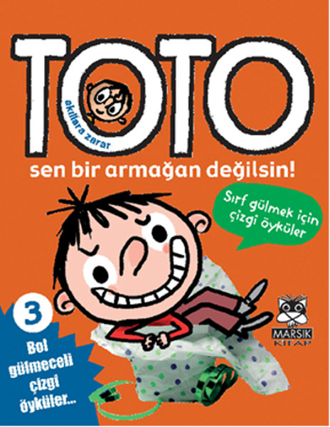 akillara-zarar-toto-3-sen-bir-armagan-degilsin