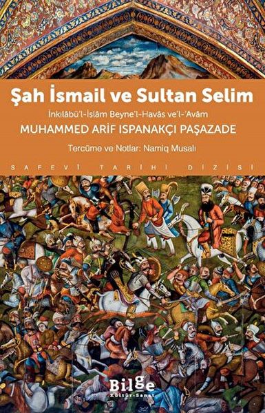 sah-ismail-ve-sultan-selim-inkilabu-l-islam-beyne-l-havas-ve-l-avam