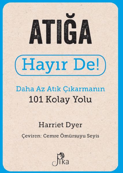 atiga-hayir-de-daha-az-atik-cikarmanin-101-kolay-yolu