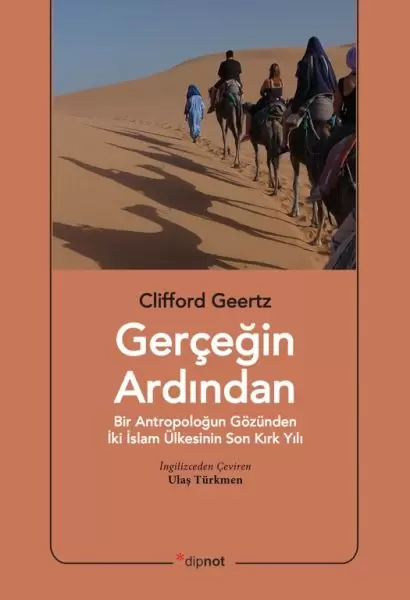 gercegin-ardindan-bir-antropologun-gozunden-iki-islam-ulkesinin-son-kirk-yili