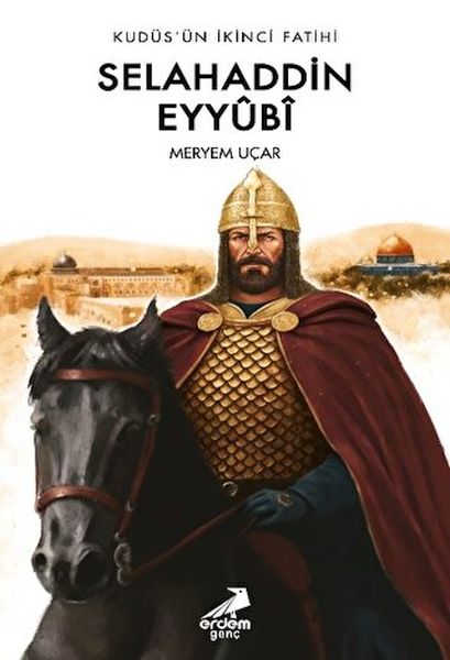 kudus-un-ikinci-fatihi-selahaddin-eyyubi