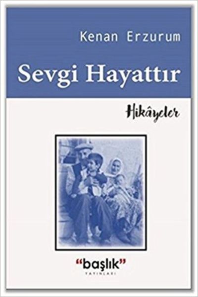 sevgi-hayattir