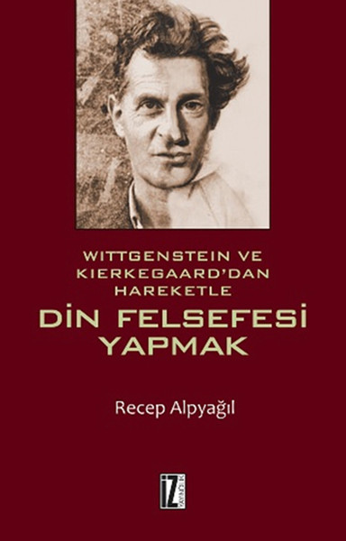 wittgenstein-ve-kierkegaard-dan-hareketle-din-felsefesi-yapmak