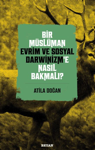 bir-musluman-evrim-ve-sosyal-darwinizm-e-nasil-bakmali