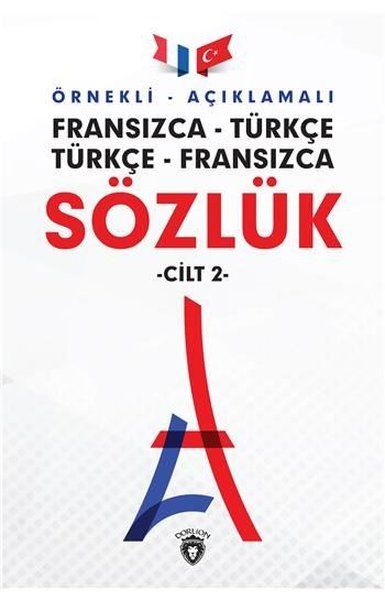 ornekli-aciklamali-cilt-2-fransizca-turkce-turkce-fransizca-sozluk