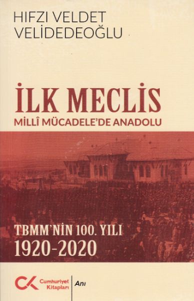 ilk-meclis-milli-mucadelede-anadolu-tbmm-nin-100-yili-1920-2020