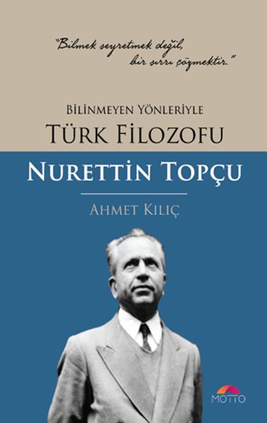 bilinmeyen-yonleriyle-turk-filozofu-nurettin-topcu