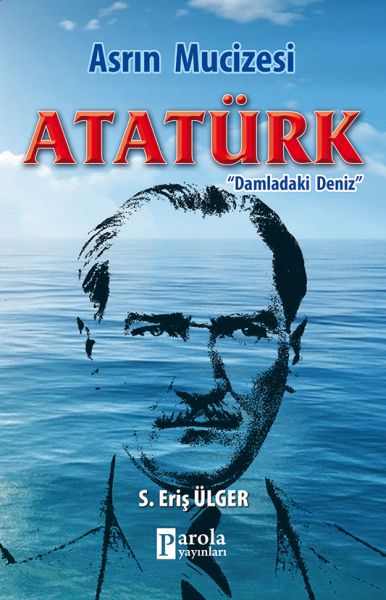 asrin-mucizesi-ataturk-damladaki-deniz