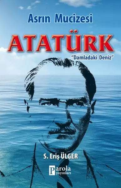 asrin-mucizesi-ataturk-damladaki-deniz