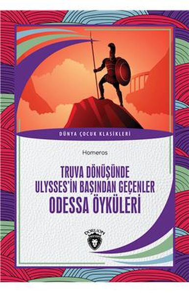 truva-donusunde-ulyssesin-basindan-gecenler-odessa-oykuleri-dunya-cocuk-klasikleri-7-12-yas