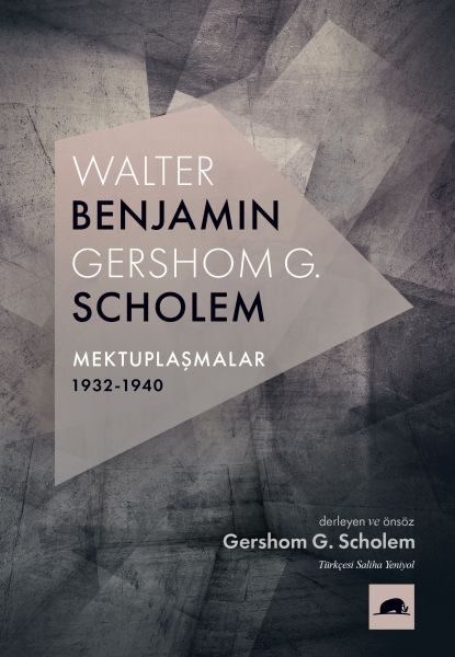 walter-benjamin-gershom-scholem-mektuplasmalar-1932-1940