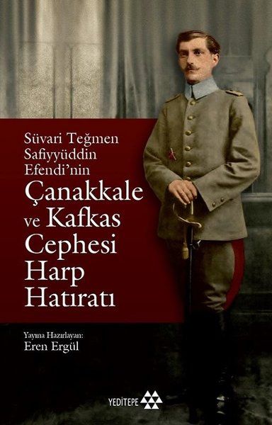 suvari-tegmen-safiyyuddin-efendi-nin-canakkale-ve-kafkas-cephesi-harp-hatirati