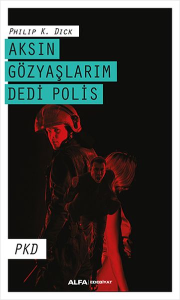 aksin-gozyaslarim-dedi-polis