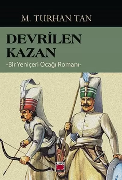 devrilen-kazan-bir-yeniceri-ocagi-romani