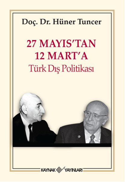 27-mayis-tan-12-mart-a-turk-dis-politikasi