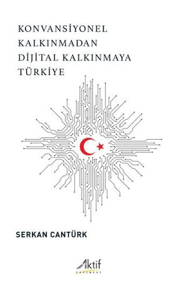 konvansiyonel-kalkinmadan-dijital-kalkinmaya-turkiye