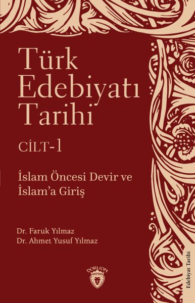 turk-edebiyati-tarihi-1-cilt-islam-oncesi-devir-ve-islam-a-giris