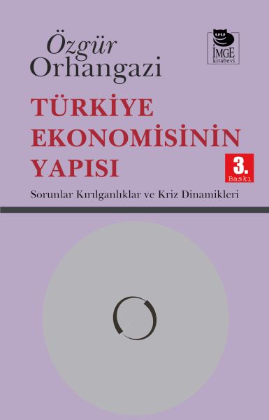 turkiye-ekonomisinin-yapisi-sorunlar-kirilganliklar-ve-kriz-dinamikleri