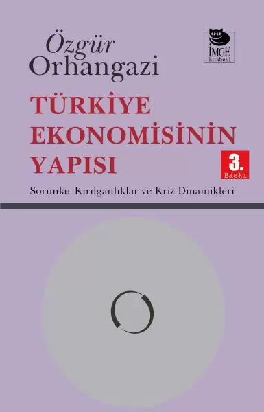 turkiye-ekonomisinin-yapisi-sorunlar-kirilganliklar-ve-kriz-dinamikleri