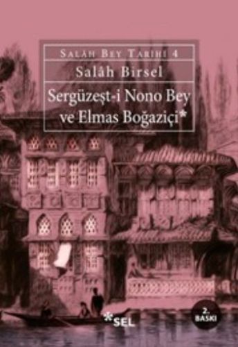 serguzest-i-nono-bey-ve-elmas-bogazici-salah-bey-tarihi-4