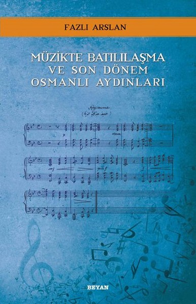 muzikte-batililasma-ve-son-donem-osmanli-aydinlari