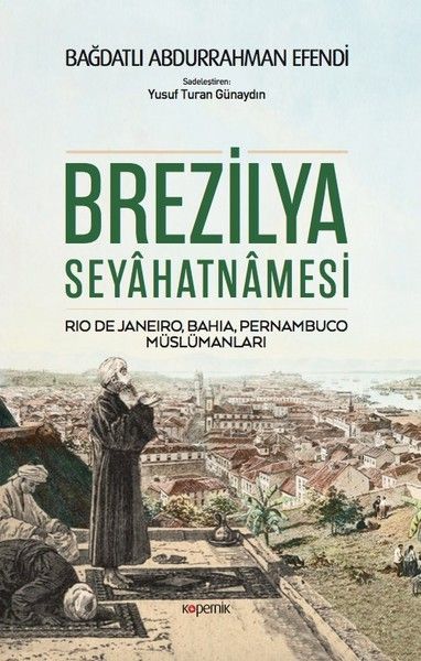 brezilya-seyahatnamesi-rio-de-janeiro-bahia-pernambuco-muslumanlari