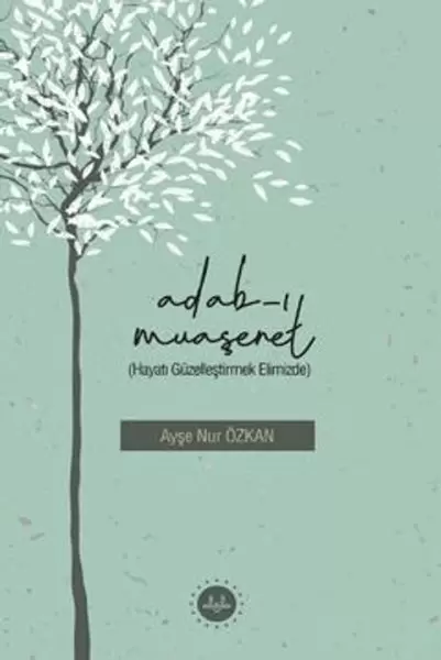 adabi-muaseret-hayati-guzellestirmek-elimizde