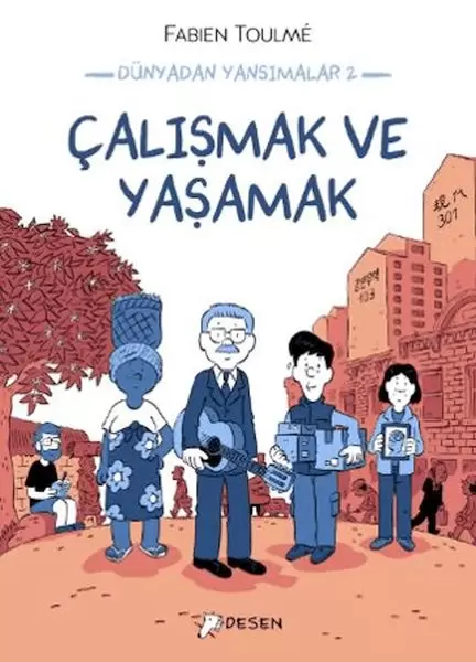 dunyadan-yansimalar-2-calismak-ve-yasamak