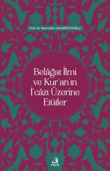 belagat-ilmi-ve-kur-an-in-i-cazi-uzerine-etutler-226833