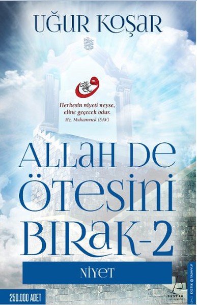 allah-de-otesini-birak-2-niyet