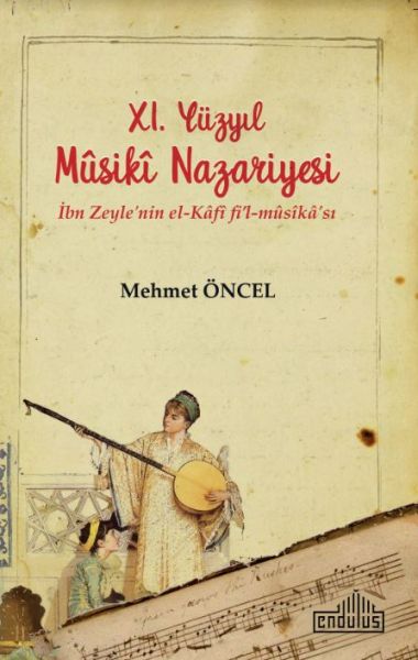 11-yuzyil-musiki-nazariyesi-ibn-zeyle-nin-el-kafi-fi-l-musika-si