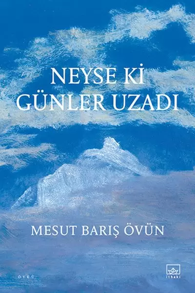 neyse-ki-gunler-uzadi