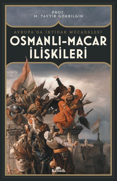 osmanli-macar-iliskiler-avrupa-da-iktidar-mucadelesi