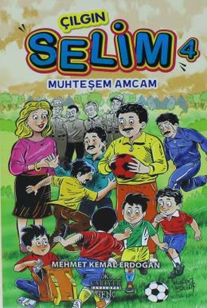 cilgin-selim-4-muhtesem-amcam