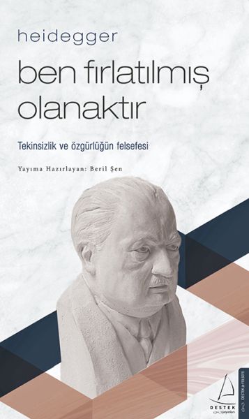 heidegger-ben-firlatilmis-olanaktir