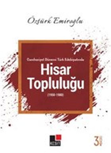 cumhuriyet-donemi-turk-edebiyatinda-hisar-toplulugu-1950-1980