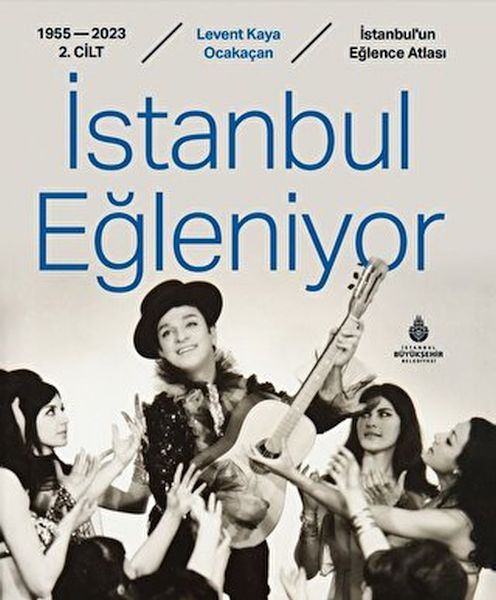 istanbul-egleniyor-1955-2023-2-cilt