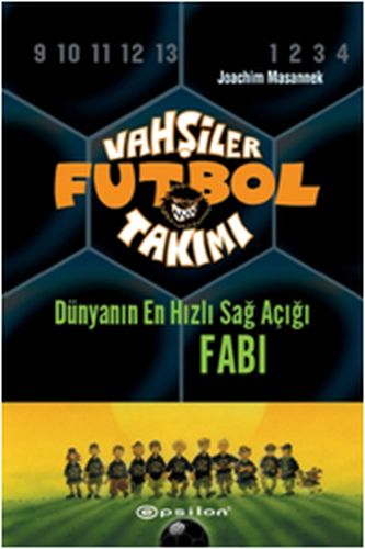 vahsiler-futbol-takimi-8-dunyanin-en-hizli-sag-acigi-fabi-ciltli