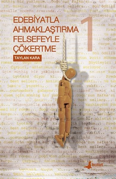 edebiyatla-ahmaklastirma-felsefeyle-cokertme-1