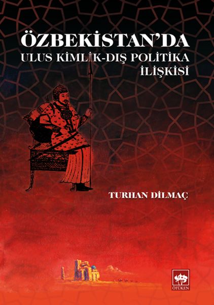 ozbekistan-da-ulus-kimlik-dis-politika-iliskisi