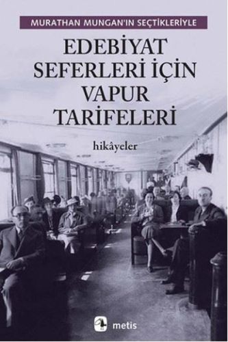 edebiyat-seferleri-icin-vapur-tarifeleri-murathan-mungan-in-sectikleriyle