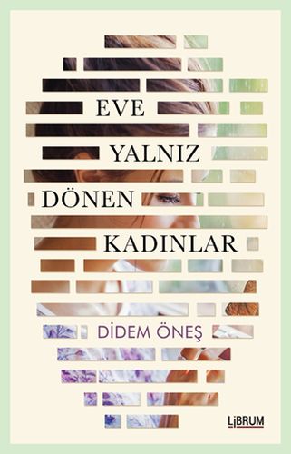 eve-yalniz-donen-kadinlar