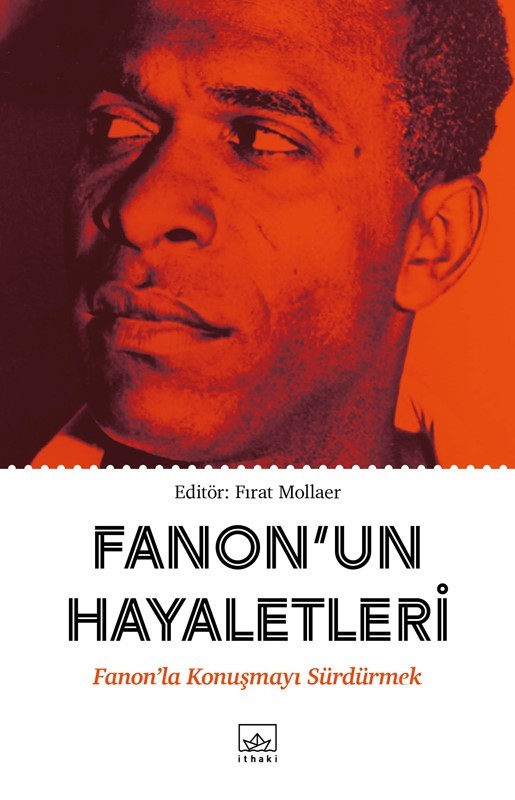 fanon-un-hayaletleri-fanon-la-konusmayi-surdurmek