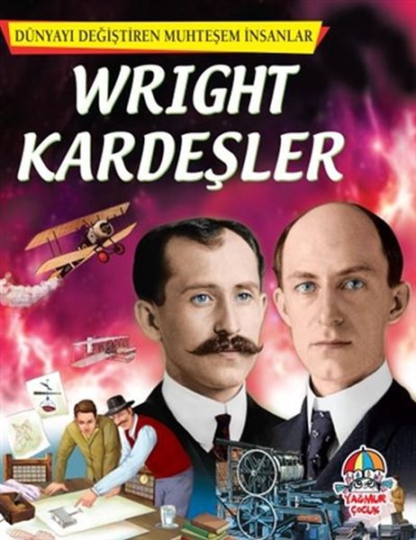 wright-kardesler-dunyayi-degistiren-muhtesem-insanlar