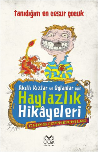 akilli-kizlar-ve-oglanlar-icin-haylazlik-hikayeleri-tanidigim-en-cesur-cocuk