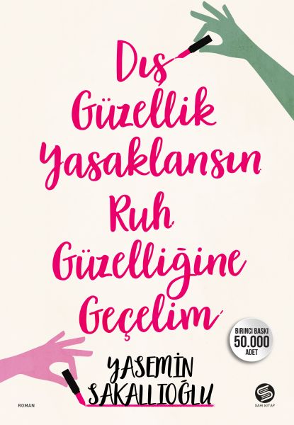 dis-guzellik-yasaklansin-ruh-guzelligine-gecelim