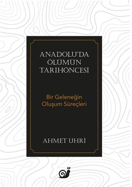 anadolu-da-olumun-tarihoncesi