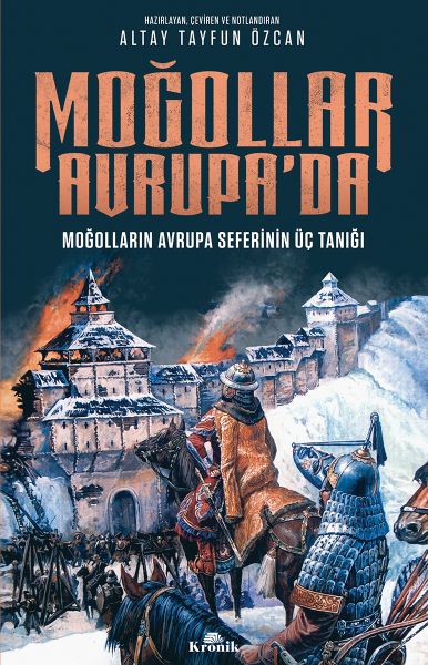 mogollar-avrupa-da-mogollarin-avrupa-seferinin-uc-tanigi-1241-1242-avrupa-tarihi-dizisi